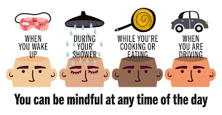 Being mindful any time of the day